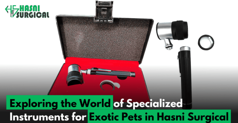 Specialized Instruments for Exotic Pets