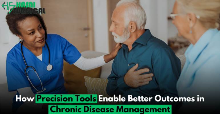 3 Powerful Ways Precision Tools Enable Better Outcomes in Chronic Disease Management