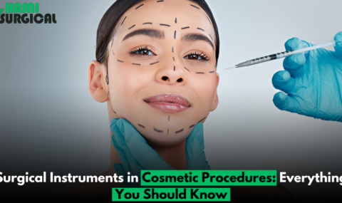 Surgical Instruments in Cosmetic Procedures: Everything You Should Know