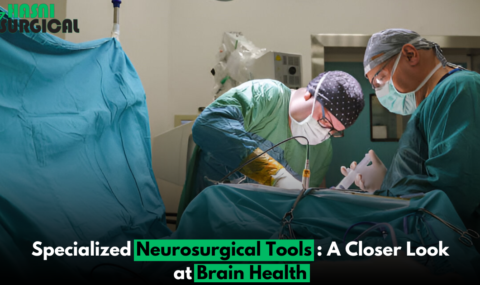 6 Powerful Specialized Neurosurgical Tools: Brain Health at a Glance