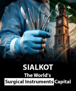 Sialkot Pakistan surgical instrument artisan history